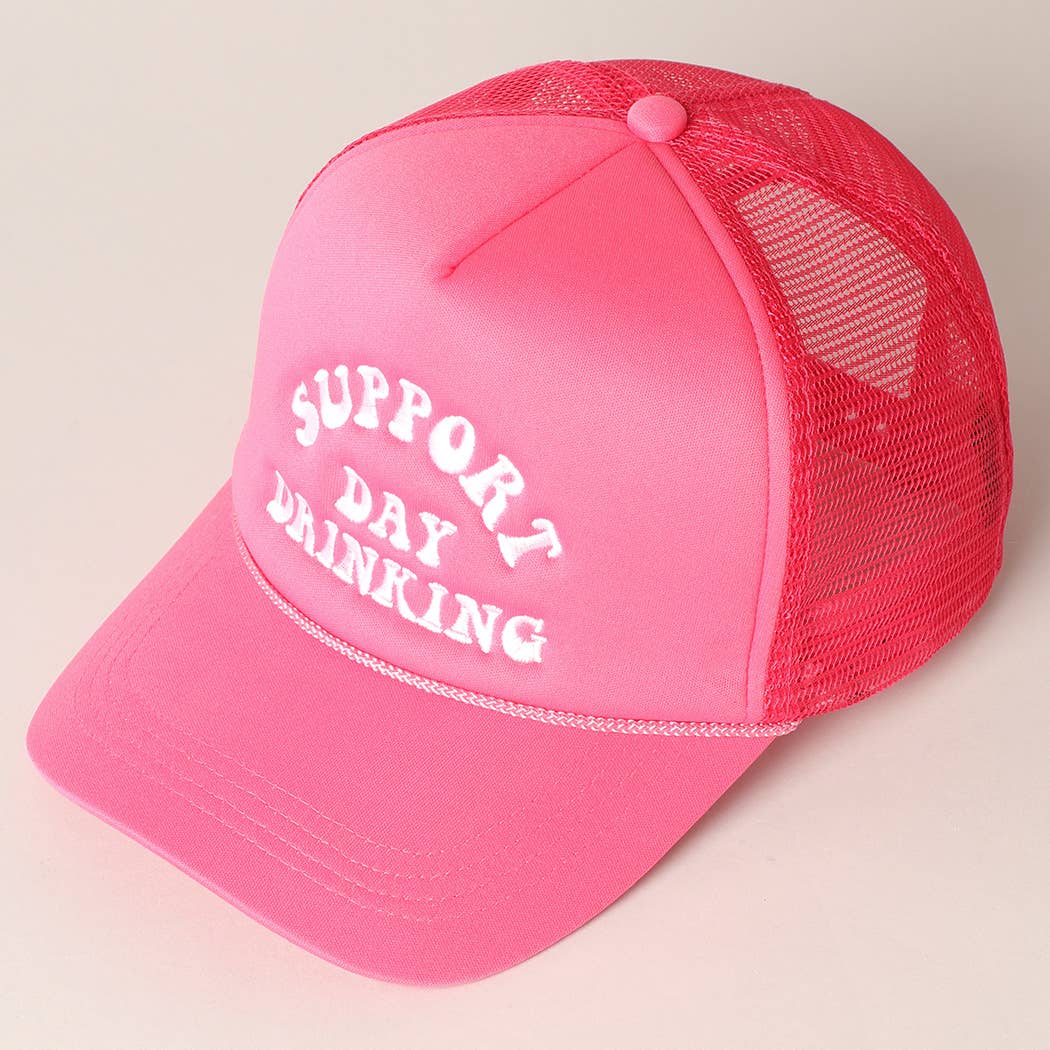 Support Day Drinking Embroidered Trucker Cap: FUCHSIA / One Size