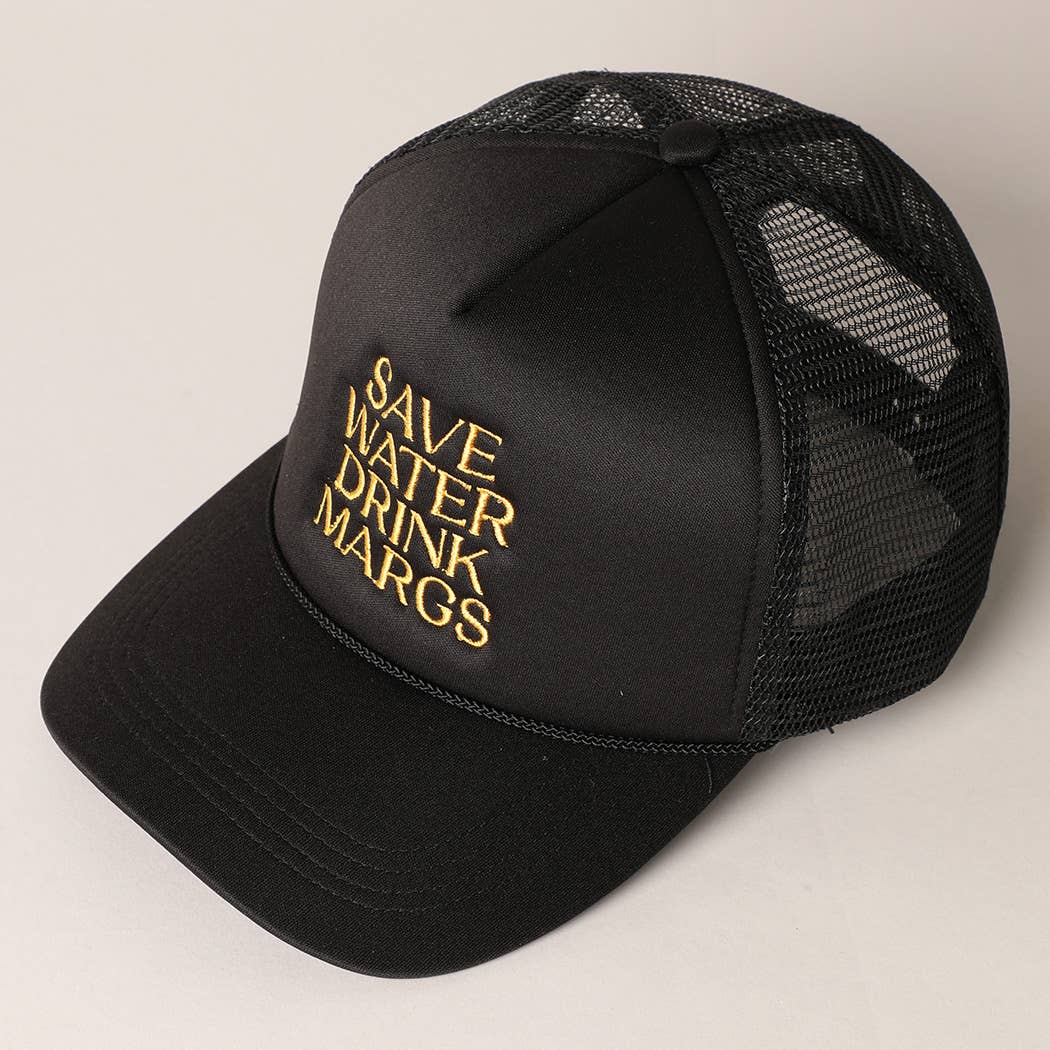 Save Water Drink Margs Embroidered Trucker Cap: BLACK / One Size